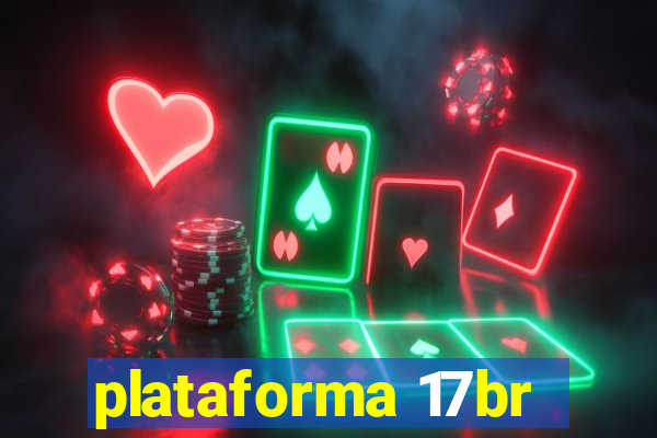 plataforma 17br